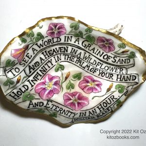 William Blake poem on an oyster shell with beach morning glories